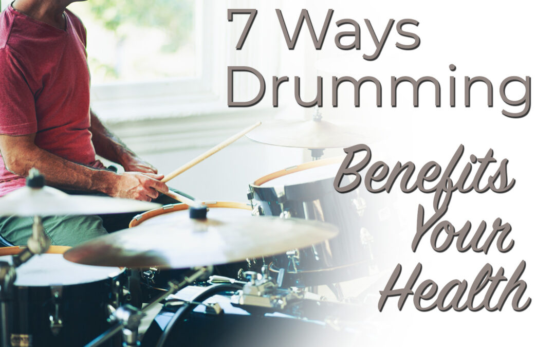 7 Health Of Benefits Drumming