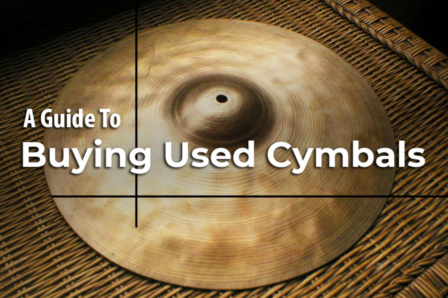 buying used cymbals, used cymbals, how to buy used cymbals, what to look for when buying cymbals used, keyholing, cracks in cymbals,